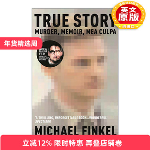 英文原版 True Story 真实故事 迈克尔?芬克尔犯罪纪实文学 詹姆斯·弗兰科主演同名电影原著 英文版 进口英语原版书籍