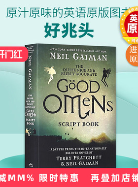 英文原版小说 好兆头剧本 尼尔盖曼 DTT 迈克辛 电视剧剧本 The Quite Nice and Fairly Accurate Good Omens Script Book