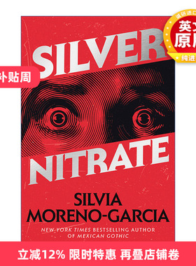 英文原版 Silver Nitrate Mrexp 硝酸银 惊悚恐怖小说 Mexican Gothic作者Silvia Moreno-Garcia 英文版 进口英语原版书籍