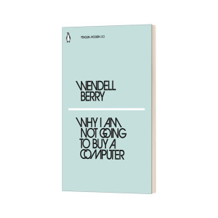 企鹅现代经典 Why Buy Going 小绿书系列 贝瑞 英文版 为什么我不买电脑 Not 温德尔 英文原版 进口英语书籍 Computer