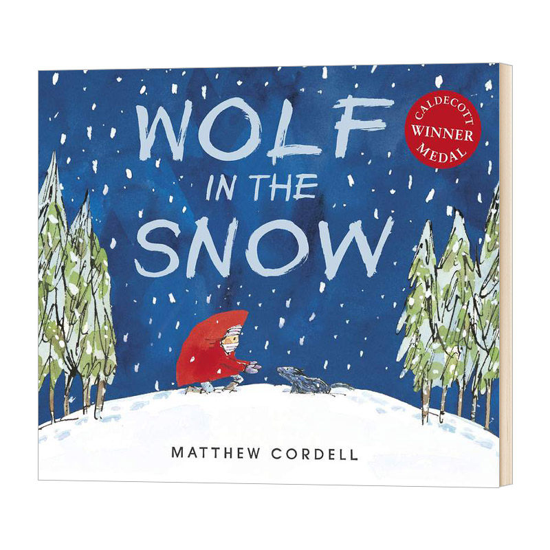 英文原版 我遇见了一只小灰狼 2018年凯迪克金奖绘本 平装 Wolf in the Snow 雪地里的狼 Matthew Cordell儿童全英语书