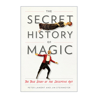 英文原版 The Secret History of Magic 魔术秘史 欺骗艺术的真实故事 Peter Lamont 精装 英文版 进口英语原版书籍