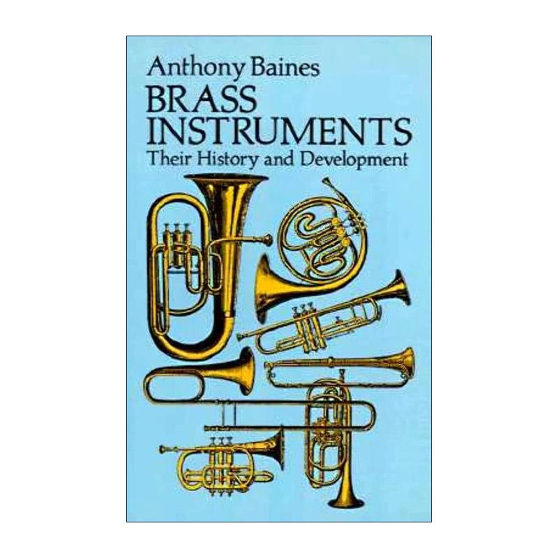 英文原版 Brass Instruments 铜管乐器 历史与发展 音乐学家Anthony Baines 英文版 进口英语原版书籍