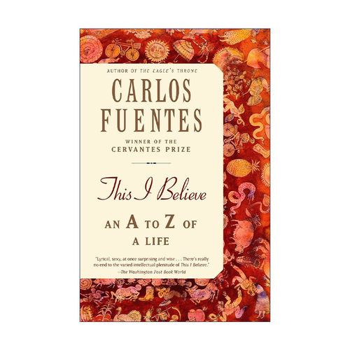 英文原版 This I Believe 我相信 传记 我们的土地作者Carlos Fuentes 英文版 进口英语原版书籍