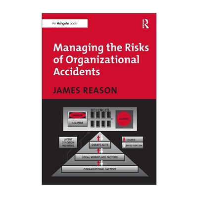 英文原版 Managing the Risks of Organizational Accidents 组织型事故风险管理 英文版 进口英语原版书籍