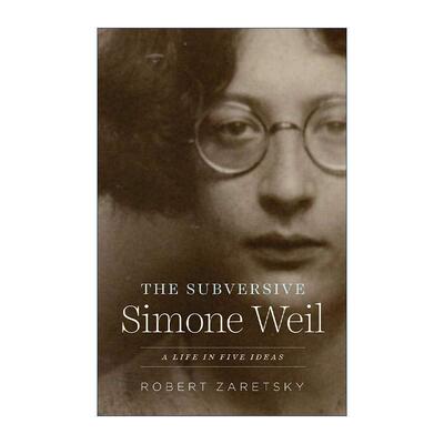 英文原版 The Subversive Simone Weil 西蒙娜·薇依传 阿尔贝·加缪作者罗伯特·泽拉塔斯基 英文版 进口英语原版书籍
