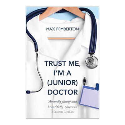 英文原版 Trust Me I'm a Junior Doctor 相信我 我是一名实习医生 Max Pemberton 英文版 进口英语原版书籍