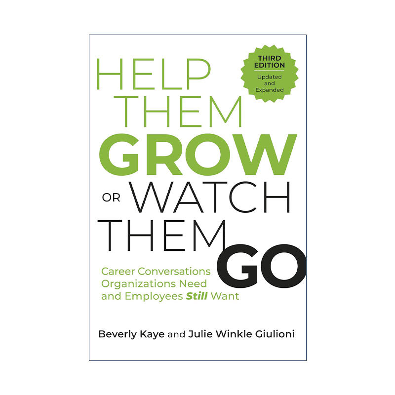 英文原版 Help Them Grow or Watch Them Go Third Edition 做个会谈话的好上司 第三版 人力资源管理 职业发展 Beverly Kaye