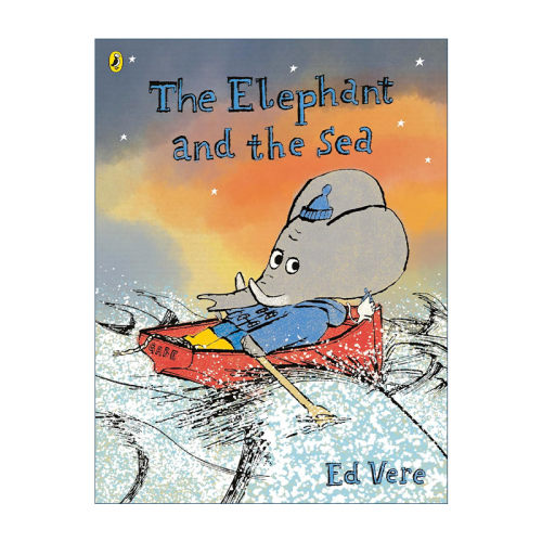 英文原版 The Elephant and the Sea 大象与大海 艾德·维尔Ed Vere绘本 英文版 进口英语原版书籍