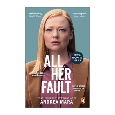 英文原版 All Her Fault 都是她的错 Andrea Mara畅销小说 影视封面版 继承之战主演莎拉·斯努克 英文版 进口英语原版书籍