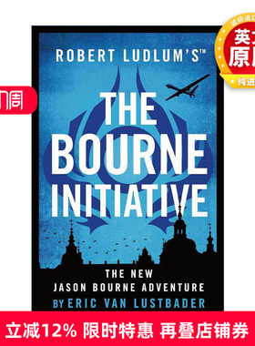 英文原版 The Bourne Initiative 谍影重重之伯恩方案 杰森·伯恩系列小说 艾瑞克·范·勒斯贝德 英文版 进口英语原版书籍