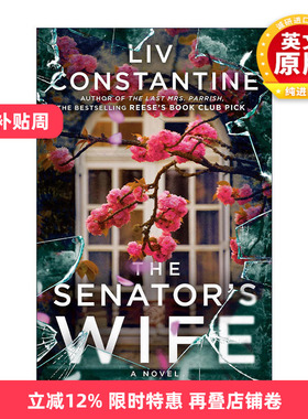 英文原版 The Senator's Wife 参议员的妻子 女性惊悚小说 Liv Constantine 英文版 进口英语原版书籍