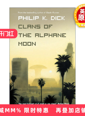 英文原版 Clans of the Alphane Moon 阿尔法卫星上的家族 菲利普·迪克科幻小说 英文版 进口英语原版书籍