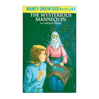 英文原版 Nancy Drew 47 the Mysterious Mannequin 南希德鲁系列47 神秘的人体模型 儿童悬疑推理小说 Carolyn Keene 精装 英文版