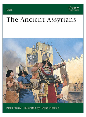 英文原版 The Ancient Assyrians 古代亚述战士 军事精锐系列 英文版 进口英语原版书籍