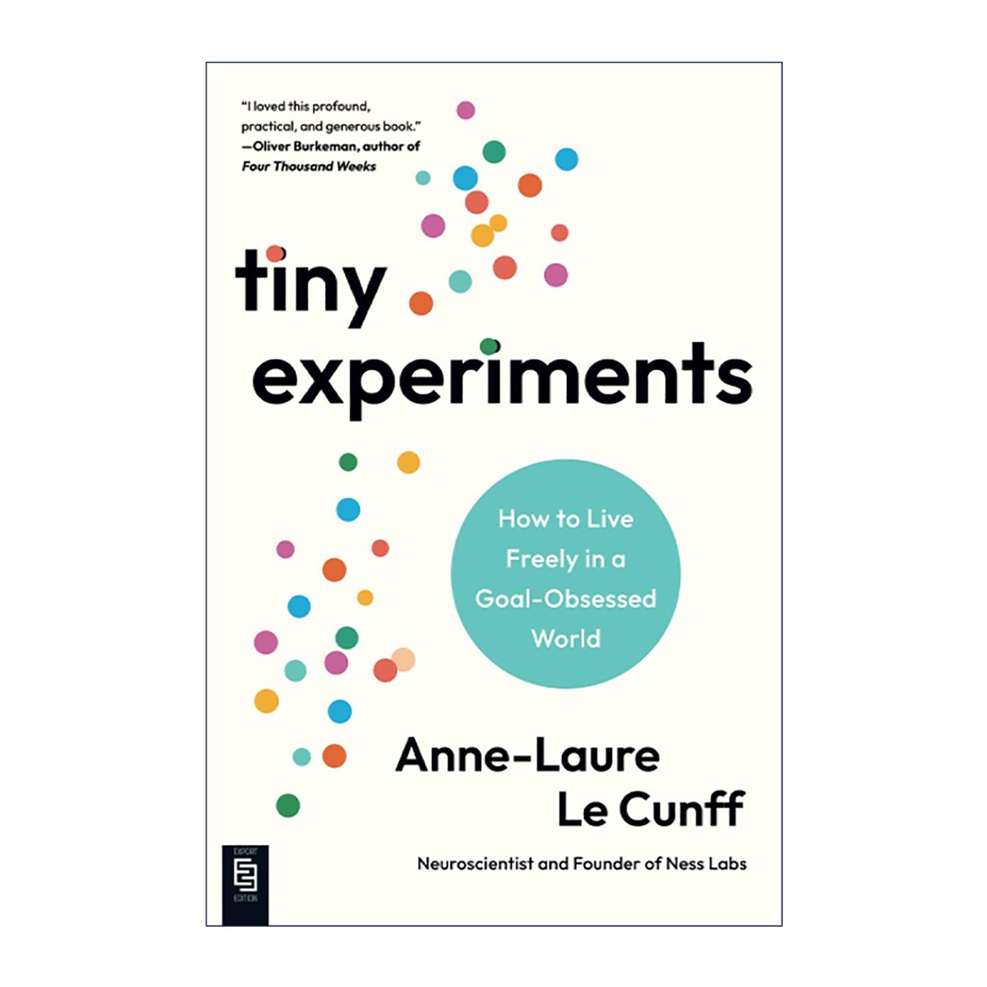 英文原版 Tiny Experiments 小实验 如何在痴迷于目标的世界里自由生活 Ness Labs创始人Anne-Laure Le Cunff 进口英语原版书籍