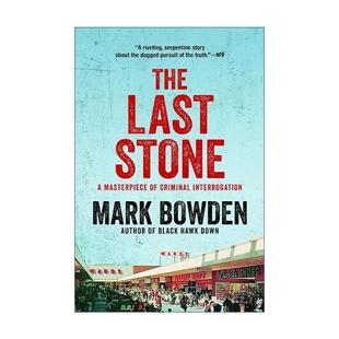 Stone 刑侦杰作 进口英语原版 The 书籍 英文版 Last Bowden 英文原版 电影黑鹰坠落编剧及原著作者Mark