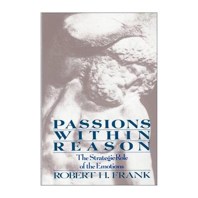 英文原版 Passions Within Reasons 激情的理智 情绪的策略角色 牛奶可乐经济学作者罗伯特·弗兰克 英文版 进口英语原版书籍