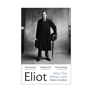 The 书籍 进口英语原版 艾略特 Eliot After 后半生 Land Waste 英文版 英文原版 荒原之后 罗伯特·克劳福德 T.S.艾略特