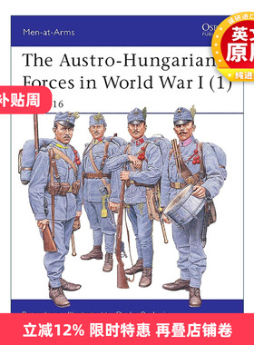 英文原版 The Austro-Hungarian Forces in World War I 1 一战奥匈帝国的军队 1914–16 历史上的军队系列 进口英语原版书籍