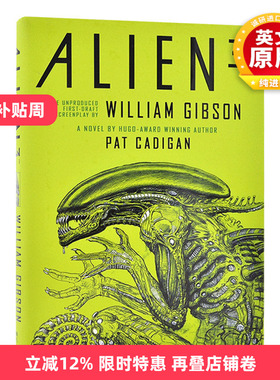 英文原版 Alien 3 The Unproduced Screenplay by William Gibson 异形3 根据威廉吉布森未采用剧本改编小说 英文版 进口英语书籍