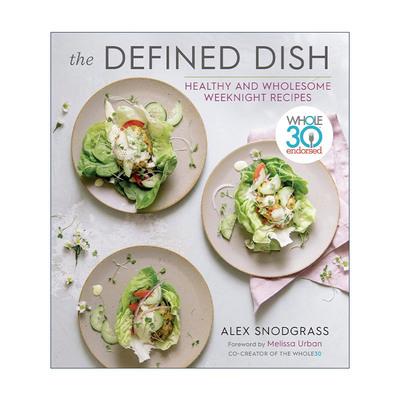 英文原版 The Defined Dish 限定饮食 Whole30认可的健康全食平日夜晚食谱 精装 英文版 进口英语原版书籍