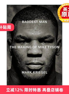 英文原版 Baddest Man 拳王泰森传 巨星背后的阴影 Mark Kriegal 英文版 进口英语原版书籍