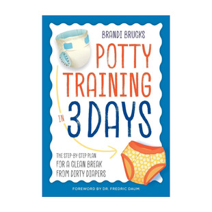 3天如厕训练 书籍 Training 进口英语原版 英文版 一步步摆脱脏尿布 Days Potty 英文原版