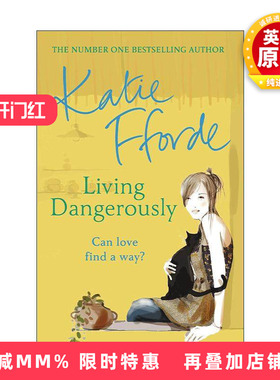 英文原版 Living Dangerously 恋爱冒险 Katie Fforde畅销女性浪漫小说 英文版 进口英语原版书籍