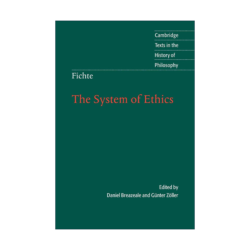 英文原版 Fichte The System of Ethics 费希特 伦理学体系 剑桥哲学史文本系列 英文版 进口英语原版书籍