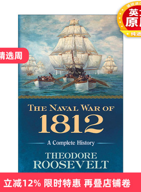 英文原版 The Naval War of 1812 1812年海战 美国历史 西奥多·罗斯福 英文版 进口英语原版书籍