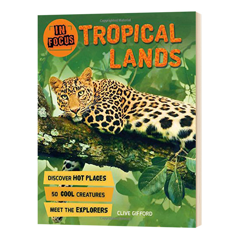聚焦 热带地区 英文原版 In Focus Tropical Lands 英文版儿童科普百科读物 进口原版英语书籍 Clive Gifford