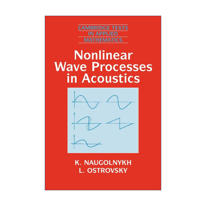 英文原版 Nonlinear Wave Processes in Acoustics 声学中的非线性波动过程 剑桥应用数学文本系列 英文版 进口英语原版书籍