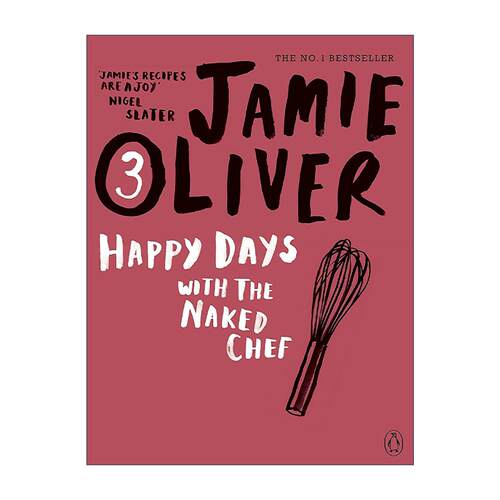 英文原版 Happy Days with the Naked Chef 原味主厨的快乐时光 杰米·奥利弗烹饪书 英文版 进口英语原版书籍