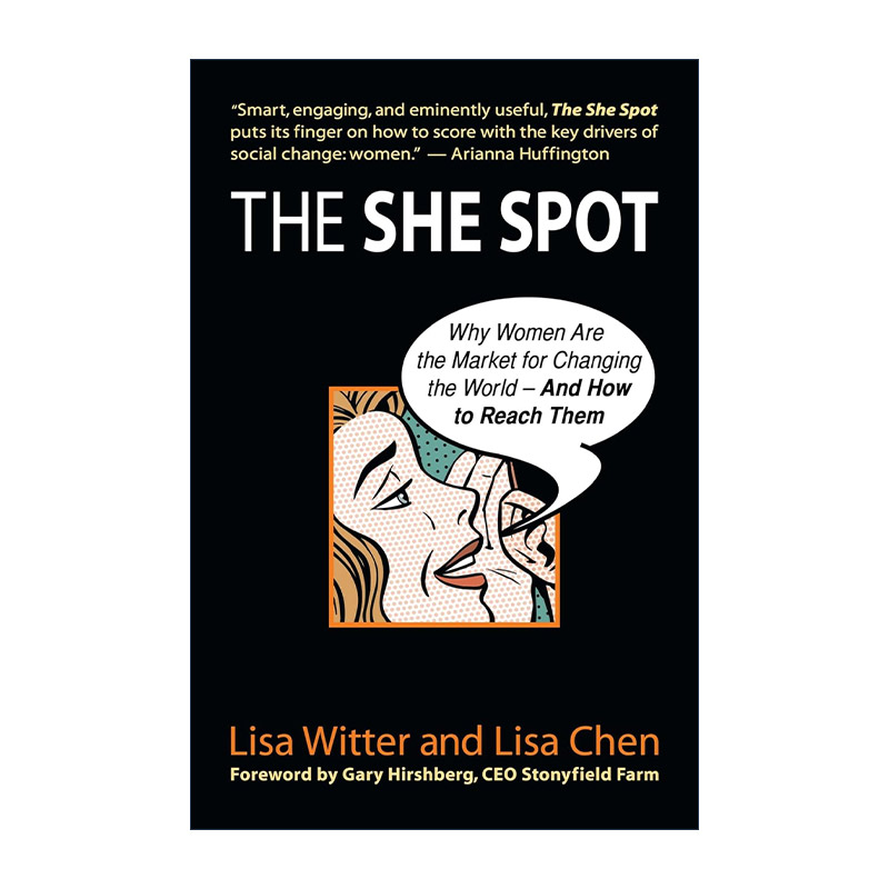 英文原版 The She Spot 为什么女性是改变世界的市场及如何与其建立联系 发掘潜力 市场营销 精装 英文版 进口英语原版书籍