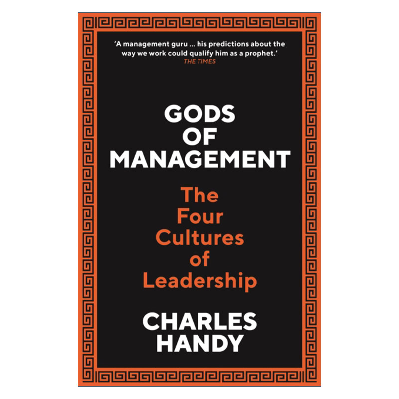 英文原版 Gods of Management 管理的众神 组织变革的今日与未来 查尔斯·汉迪 英文版 进口英语原版书籍