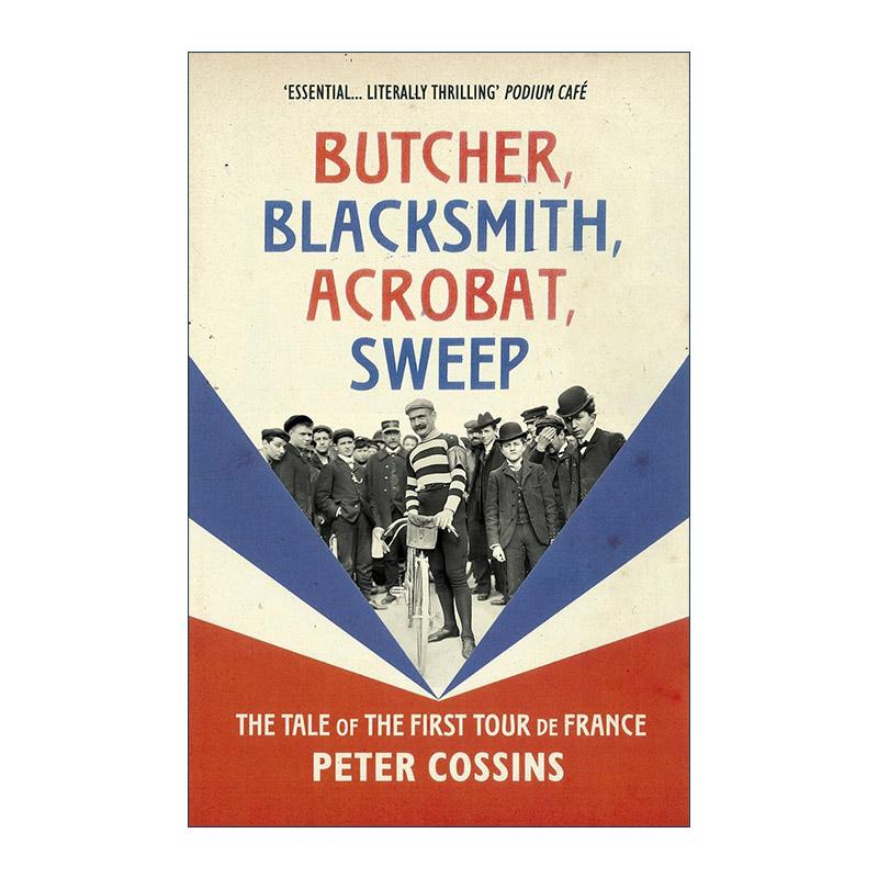 英文原版 Butcher Blacksmith Acrobat Sweep 屠夫铁匠杂技员清洁工 环法自行车赛的故事 英文版 进口英语原版书籍
