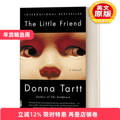 英文原版 The Little Friend Vintage Contemporaries 小朋友 金翅雀作者 2014年普利策奖得主 Donna Tartt 心理悬疑小说 进口书籍