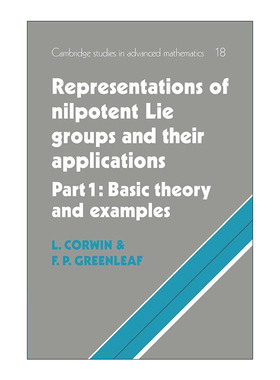 英文原版 Representations of Nilpotent Lie Groups and their Applications 幂零李群表示及其应用 剑桥高等数学研究系列