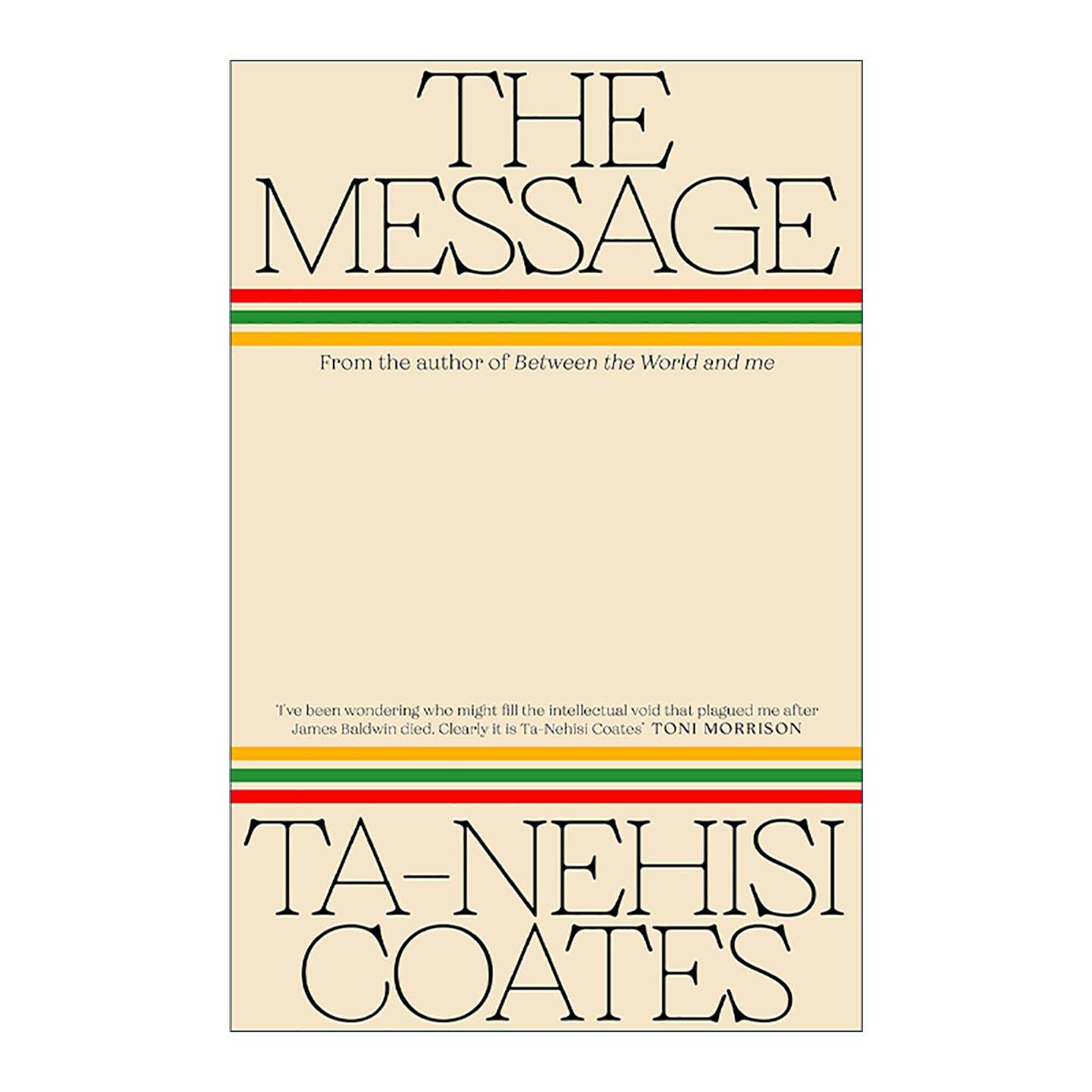 英文原版 The Message 信息 Ta-Nehisi Coates新作 精装 亚马逊编辑推荐 英文版 进口英语原版书籍
