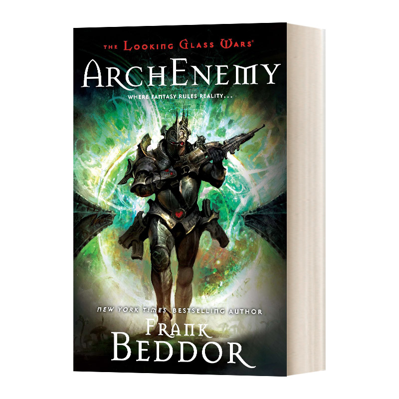 英文原版 The Looking Glass Wars 03: ArchEnemy 玻璃战争系列3 大敌 青少年奇幻冒险小说  Frank Beddor 进口英语原版书籍
