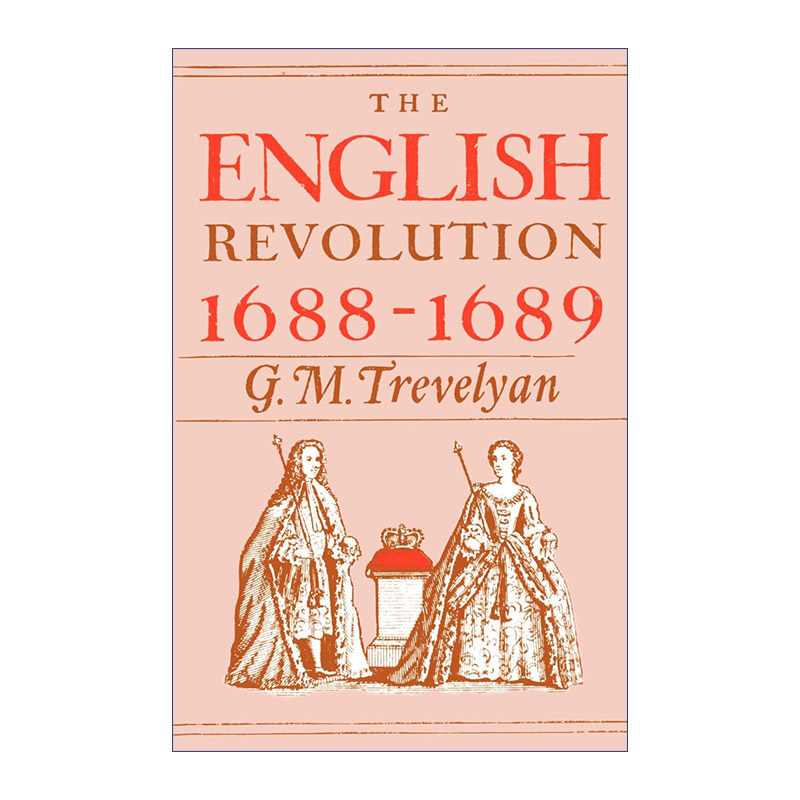 英文原版 The English Revolution 1688-1689 英国革命 G.M.屈威廉 英文版 进口英语原版书籍