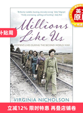 英文原版 Millions Like Us 像我们这样的百万人 二战期间的女性生活 Virginia Nicholson 英文版 进口英语原版书籍