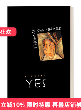 英文原版 Yes 是的 伯恩哈德小说代表作 奥地利国家文学奖获得者 诺贝尔文学奖提名作家 Thomas Bernhard 英文版 进口英语原版书籍