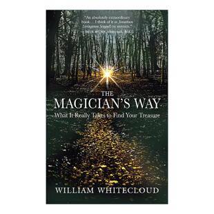 宝藏 The 魔术师之道 英文原版 William 进口英语原版 英文版 Magician 书籍 Way Whitecloud 如何才能真正找到你
