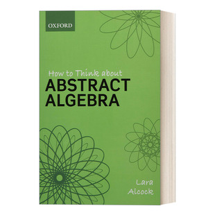 Abstract How Think 进口英语原版 书籍 如何思考抽象代数 英文原版 Algebra About 英文版