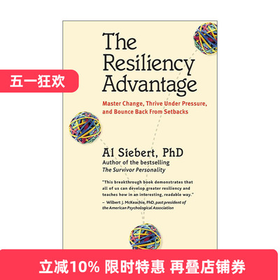 英文原版 Resiliency Advantage 弹性优势 从逆境中获得力量 抗逆力养成指南作者Al Siebert 英文版 进口英语原版书籍
