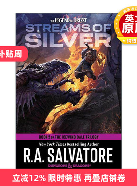 英文原版 Streams of Silver The Icewind Dale Trilogy 02 白银溪流 龙与地下城 冰风谷三部曲之二 R.A. Salvatore 英文版