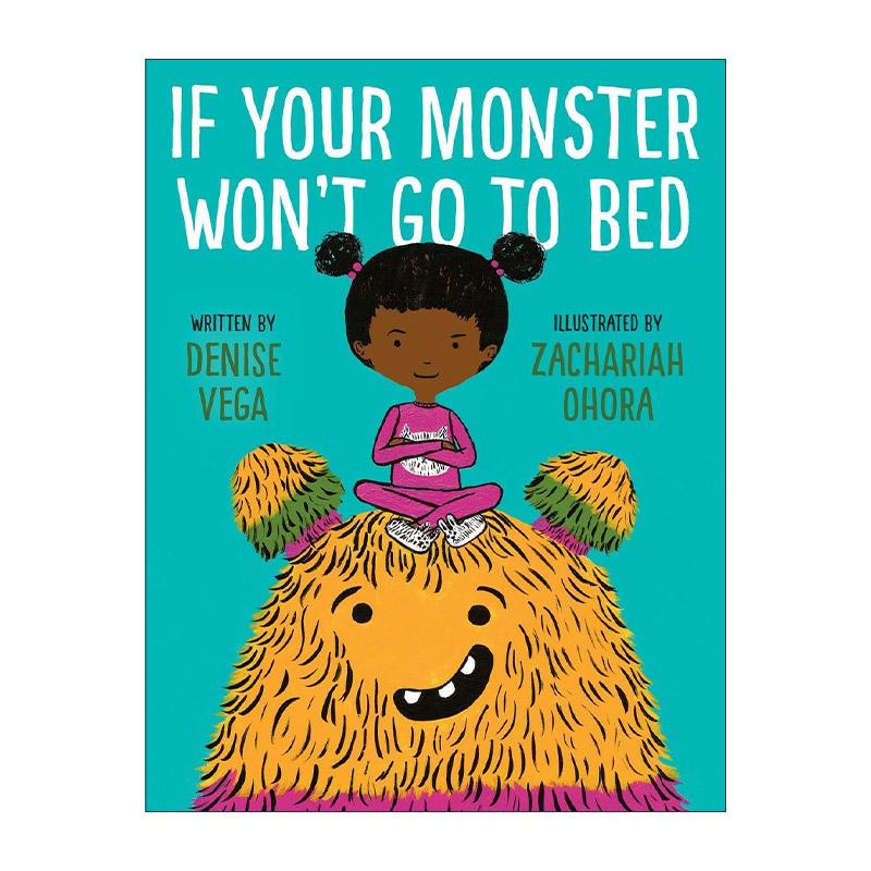 英文原版 If Your Monster Won't Go to Be 如果你的小怪物不睡觉 儿童精装睡前故事绘本 哄睡书 英文版 进口英语原版书籍