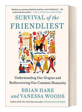 英文原版 Survival of the Friendliest 友者生存 与人为善的进化力量 心理学 认知科学 Brian Hare 英文版 进口英语原版书籍